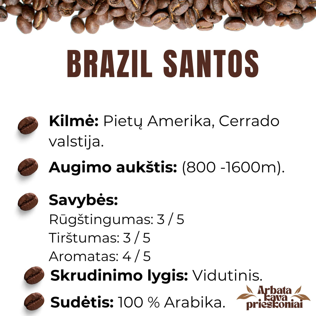 Rūšinės kavos pupelės ,,BRAZIL SANTOS''