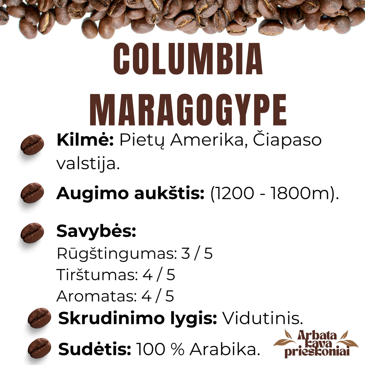 Rūšinės kavos pupelės ,,COLUMBIA MARAGOGYPE’’