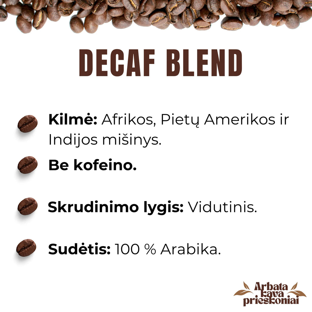 Rūšinės kavos pupelės ,,DECAF BLEND BE KOFEINO’’