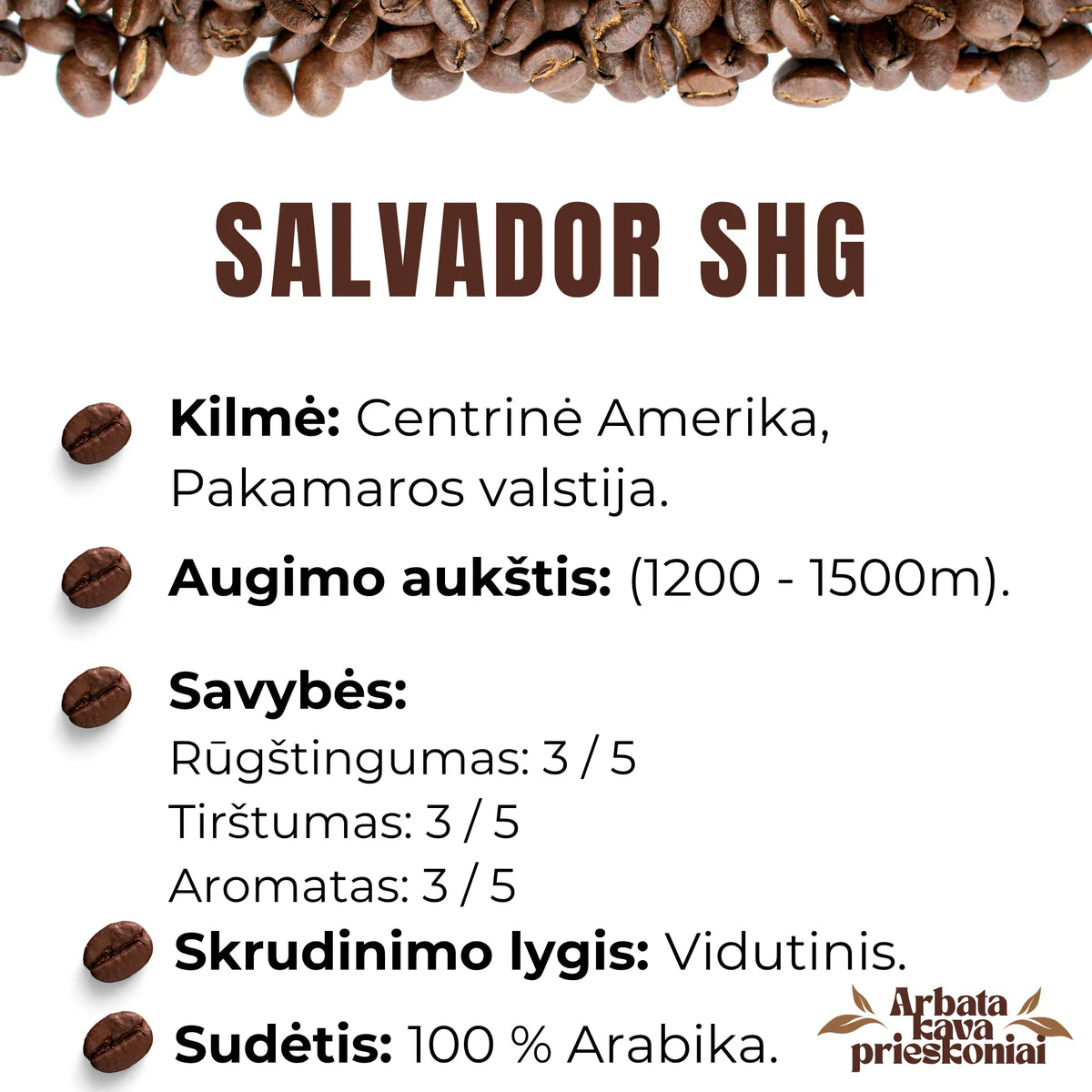 Rūšinės kavos pupelės ,,SALVADOR SHG’’